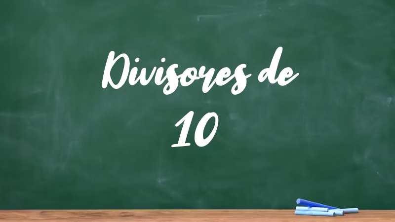 Divisores de 10