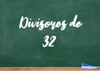 Divisores de 32