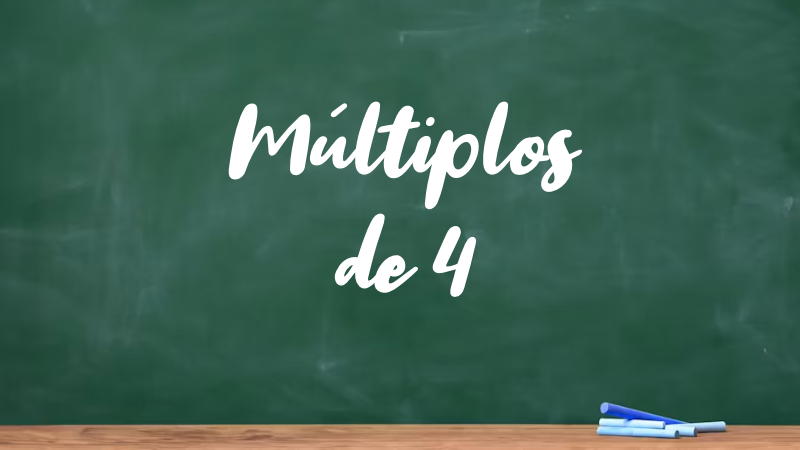 Múltiplos de 4