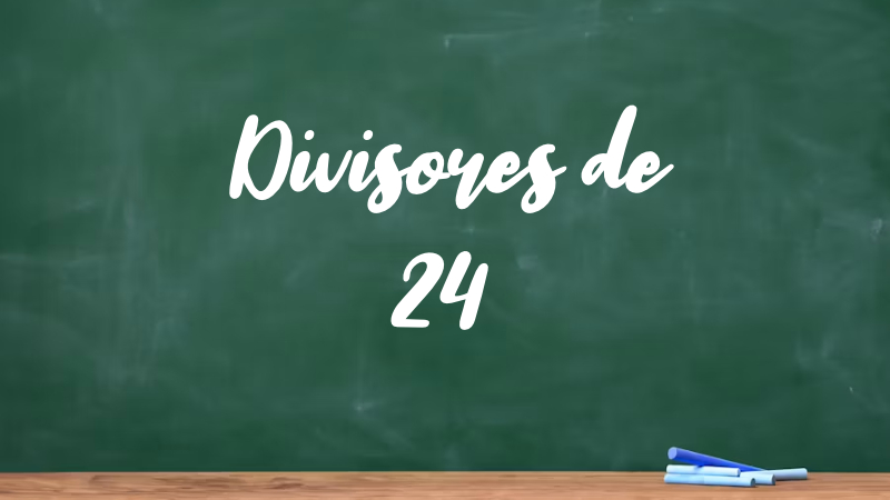 Divisores de 24